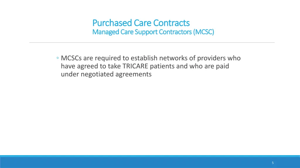 purchased care contracts purchased care contracts