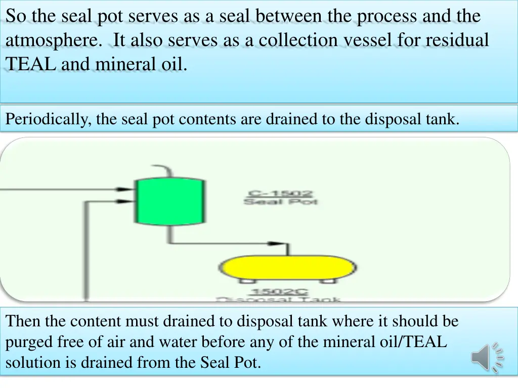 so the seal pot serves as a seal between