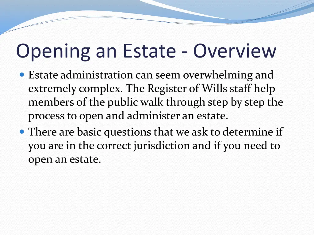 opening an estate overview