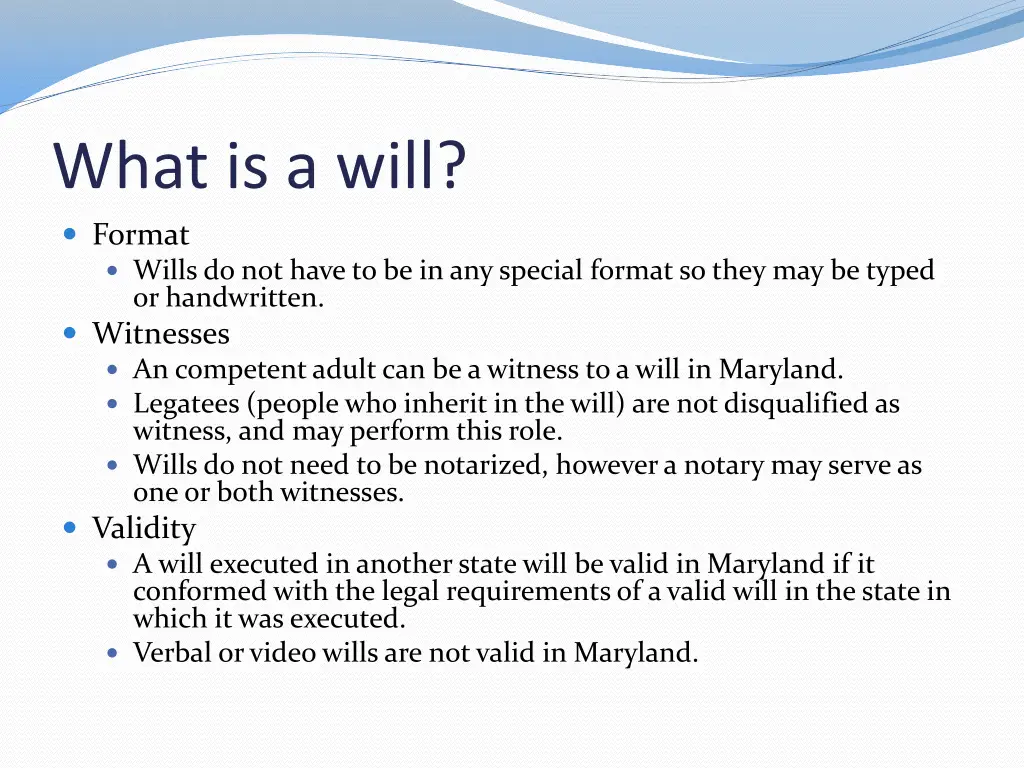 what is a will format wills do not have