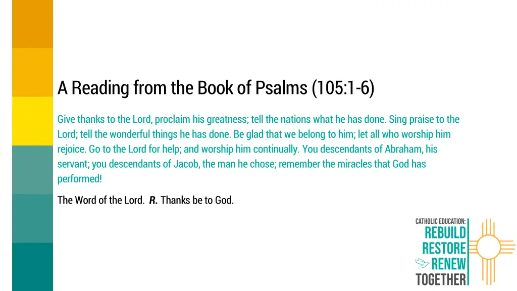 a reading from the book of psalms 105 1 6