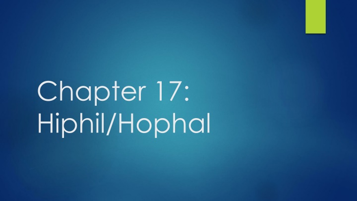 chapter 17 hiphil hophal