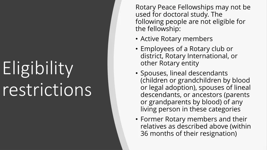 rotary peace fellowships may not be used