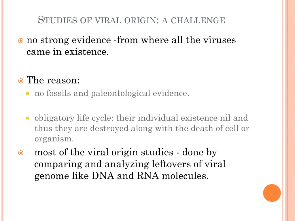 s tudies of viral origin a challenge