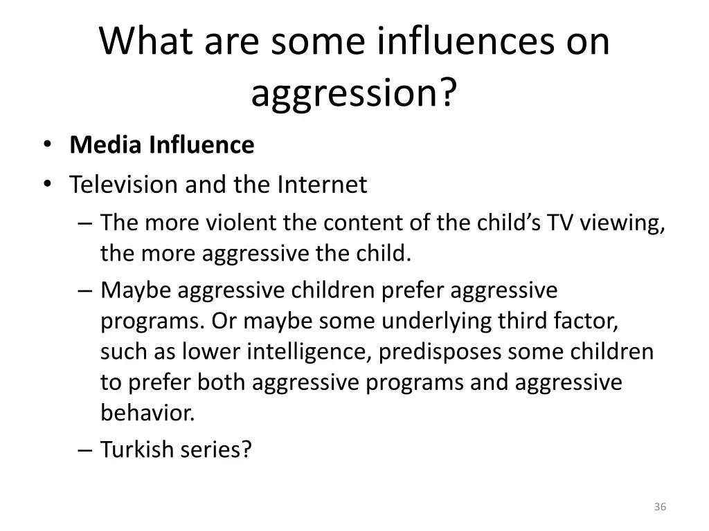 what are some influences on aggression media 3