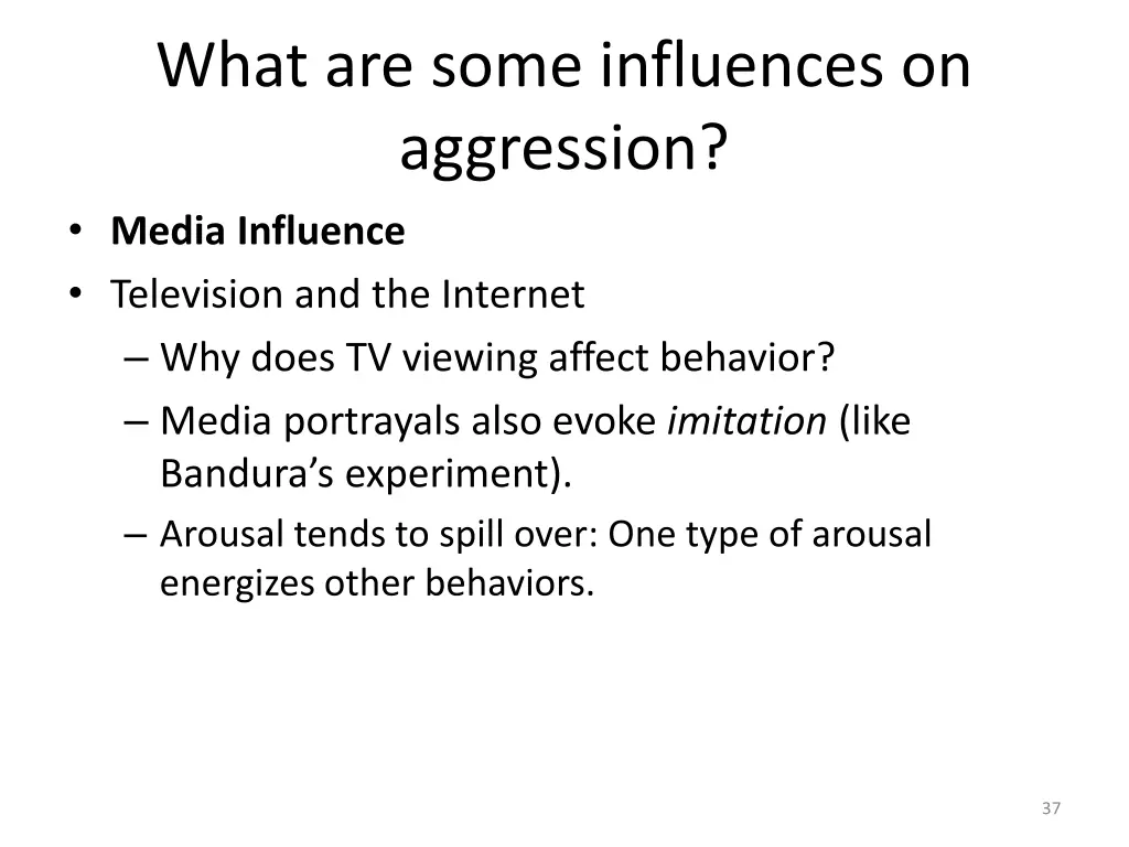 what are some influences on aggression media 4