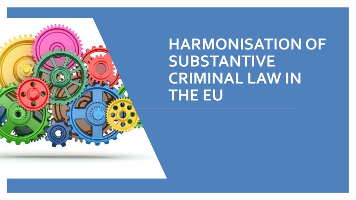 harmonisation of substantive criminal