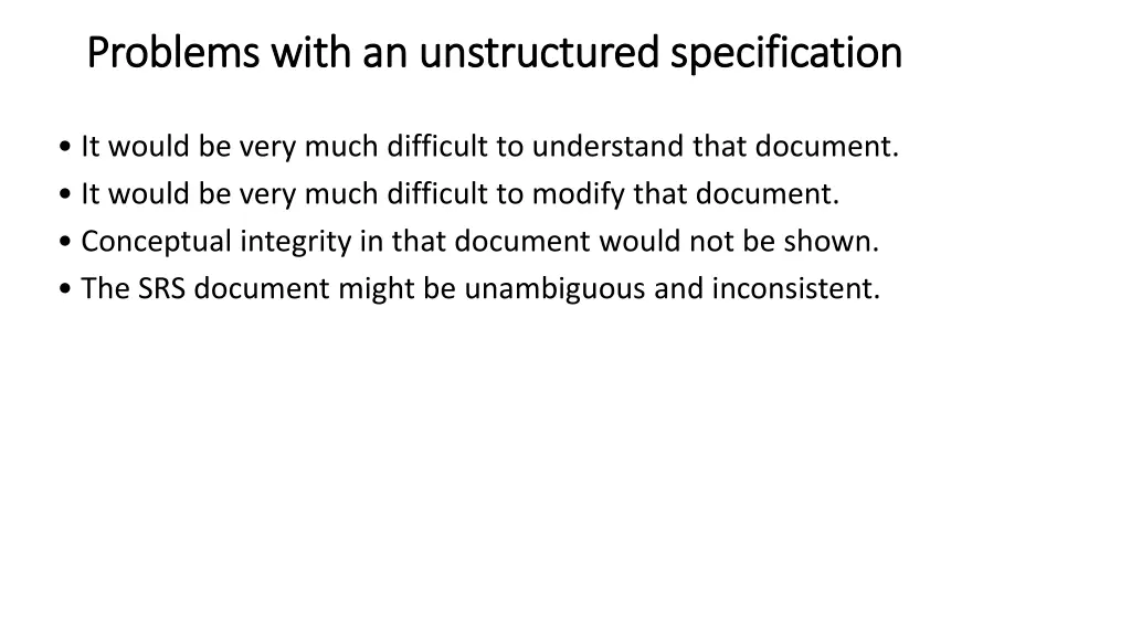 problems with an unstructured specification