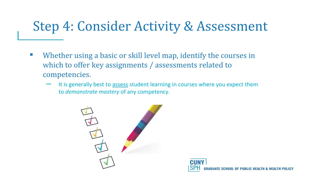 step 4 consider activity assessment