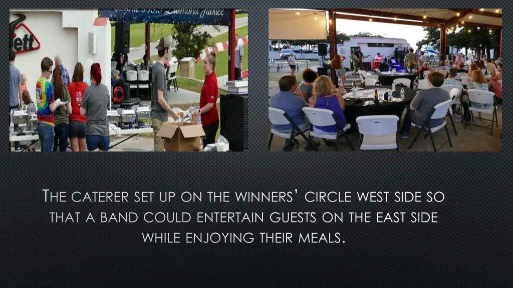 t he caterer set up on the winners circle west