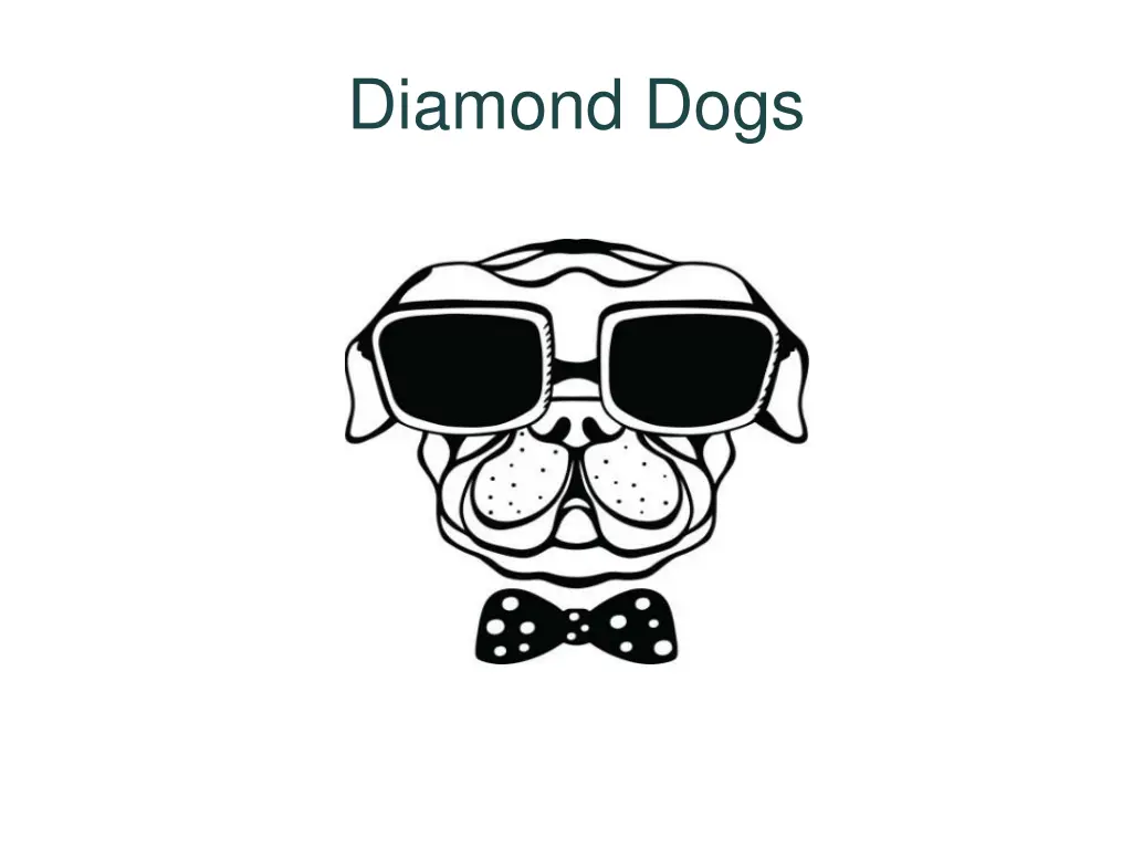 diamond dogs