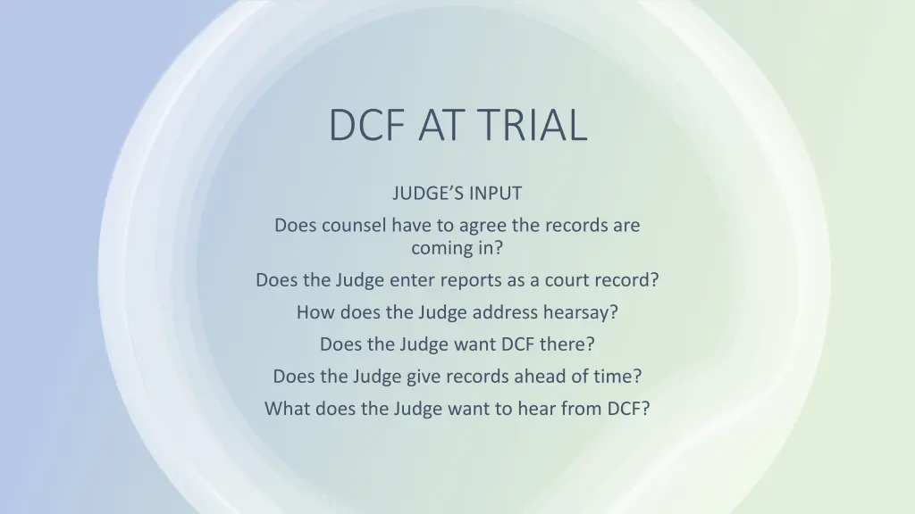 dcf at trial