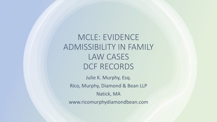 mcle evidence admissibility in family law cases