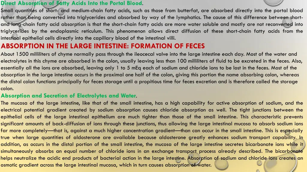 direct absorption of fatty acids into the portal