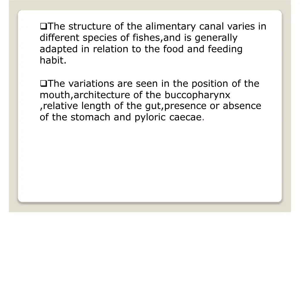 the structure of the alimentary canal varies