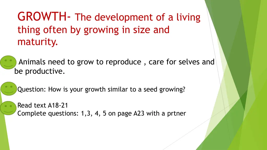 growth the development of a living thing often