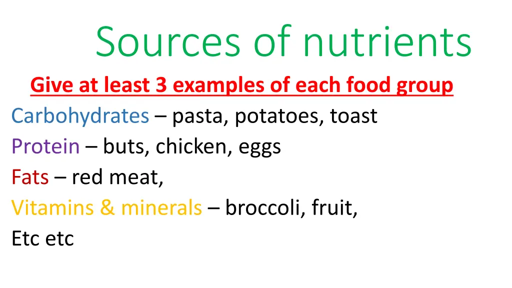 sources of nutrients give at least 3 examples