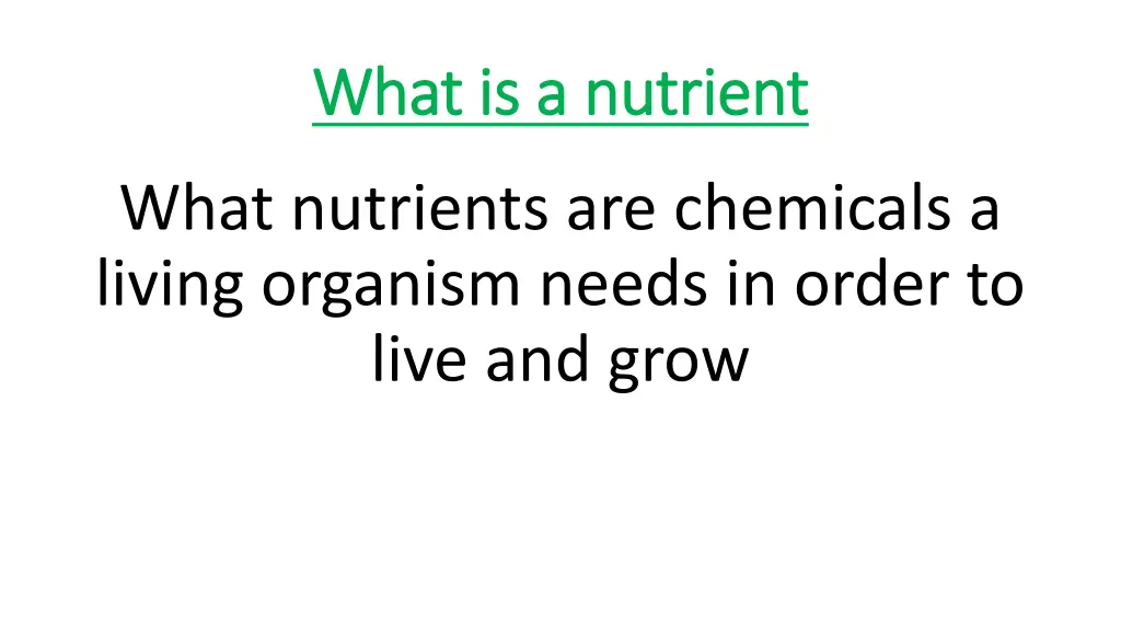 what is a nutrient what is a nutrient