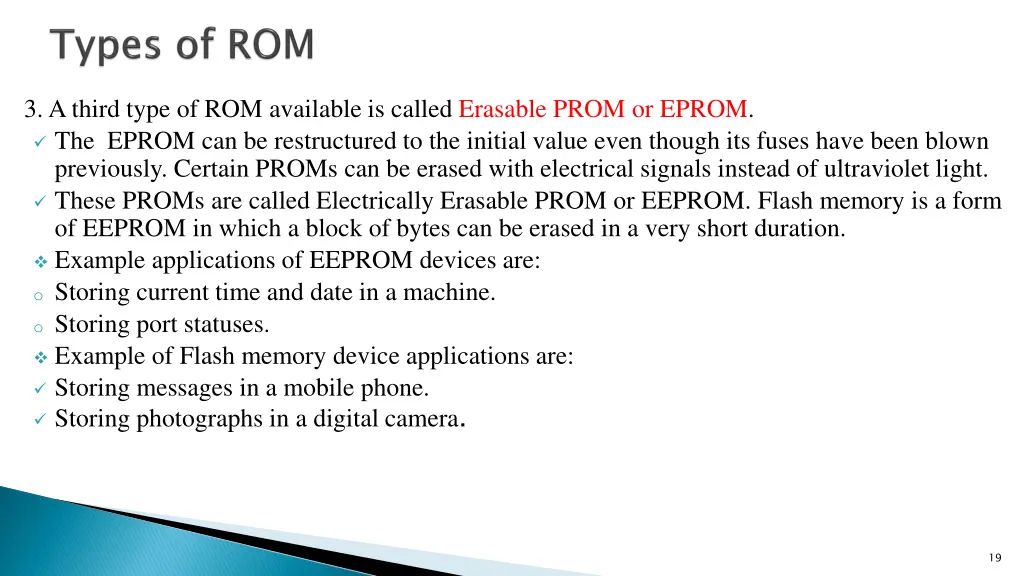 3 a third type of rom available is called