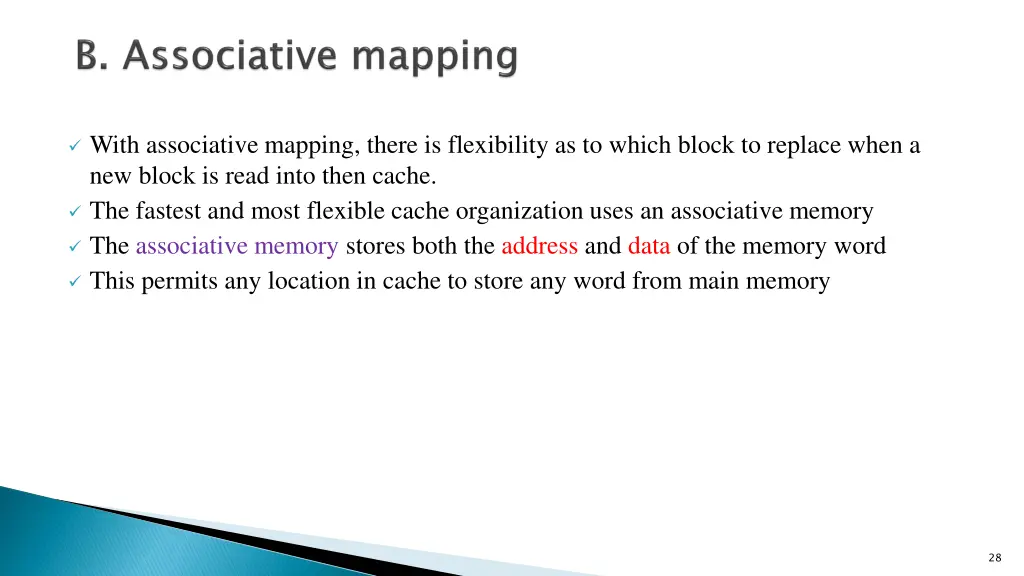 with associative mapping there is flexibility