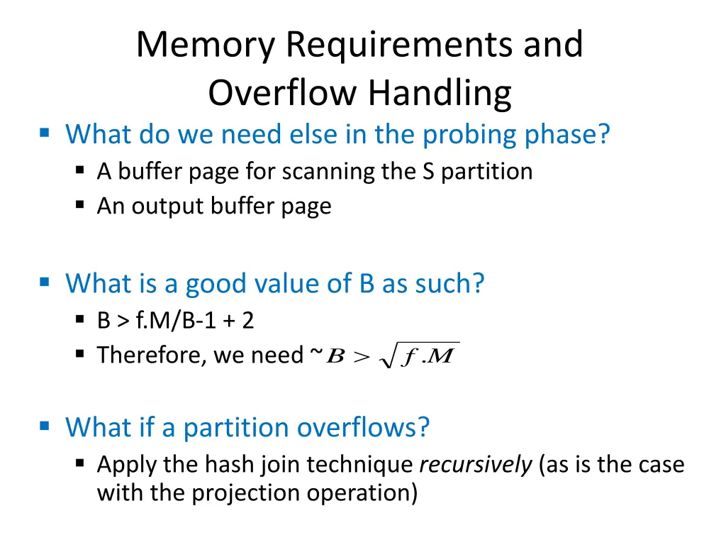 memory requirements and overflow handling what