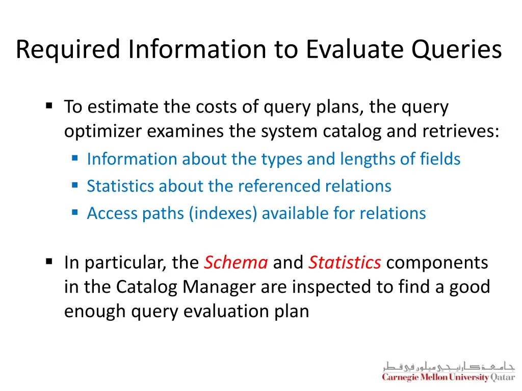 required information to evaluate queries