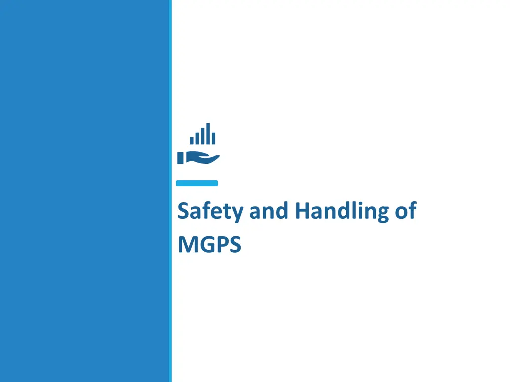 safety and handling of mgps