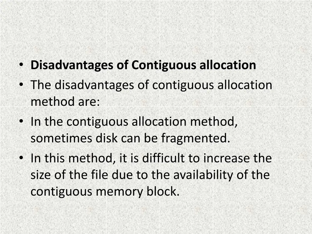 disadvantages of contiguous allocation