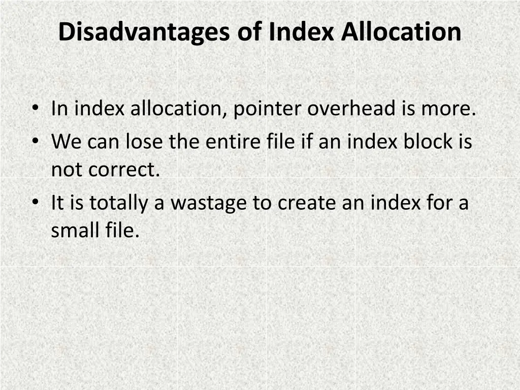 disadvantages of index allocation