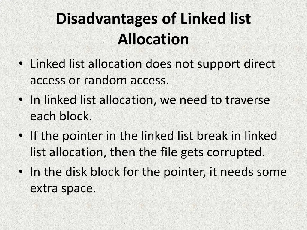 disadvantages of linked list allocation