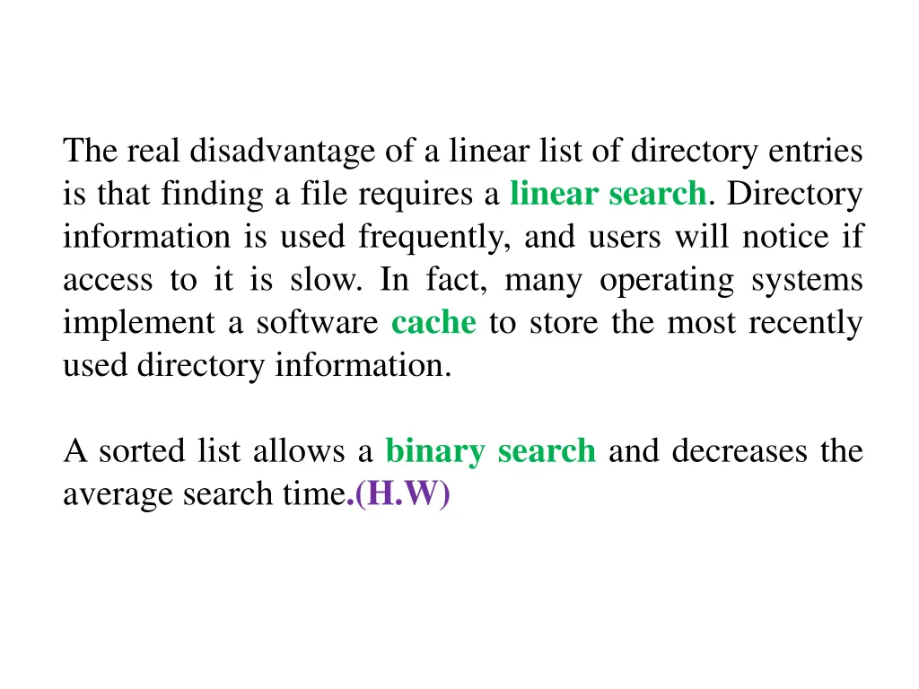 the real disadvantage of a linear list