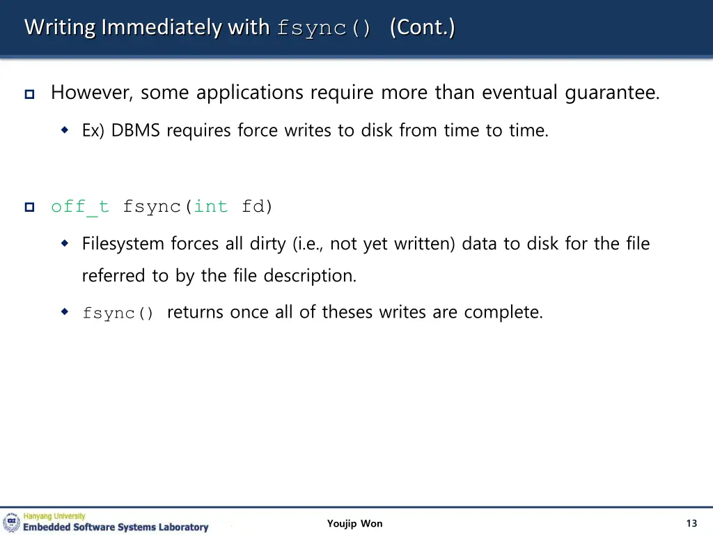 writing immediately with fsync cont