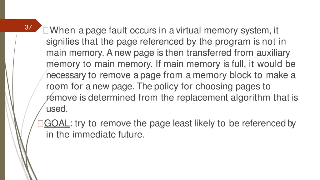 37 when a page fault occurs in a virtual memory