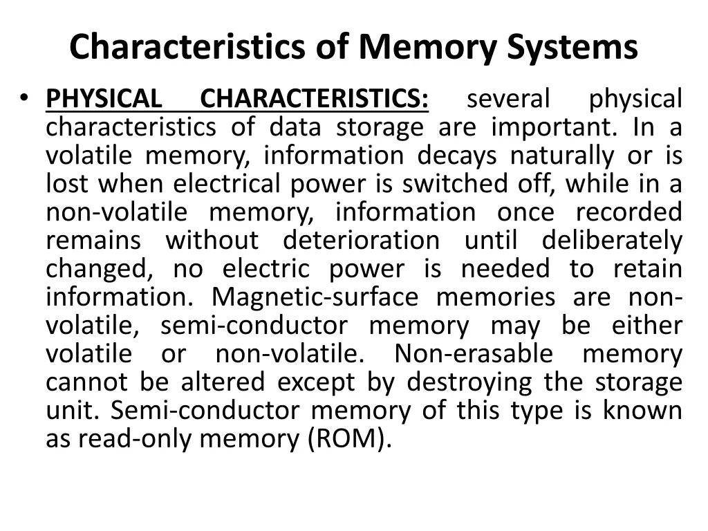 characteristics of memory systems physical