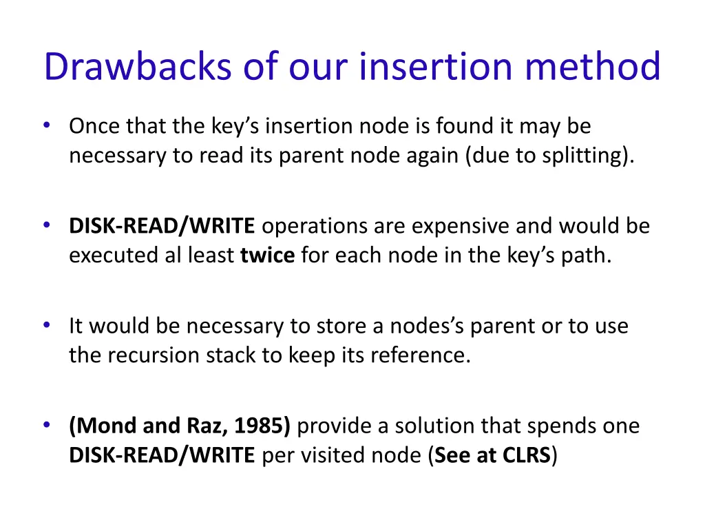 drawbacks of our insertion method