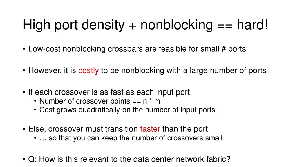 high port density nonblocking hard