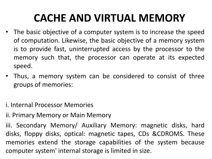 cache and virtual memory the basic objective