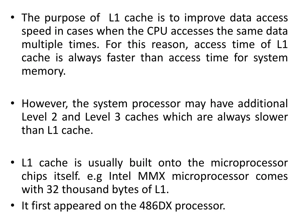 the purpose of l1 cache is to improve data access