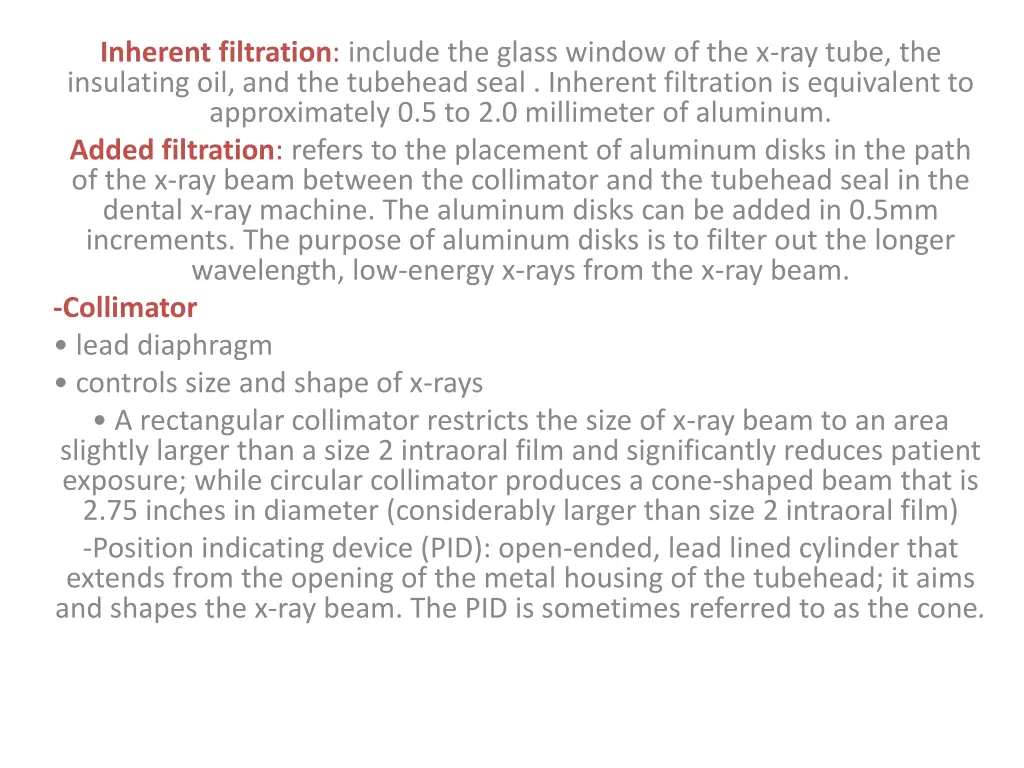 inherent filtration include the glass window