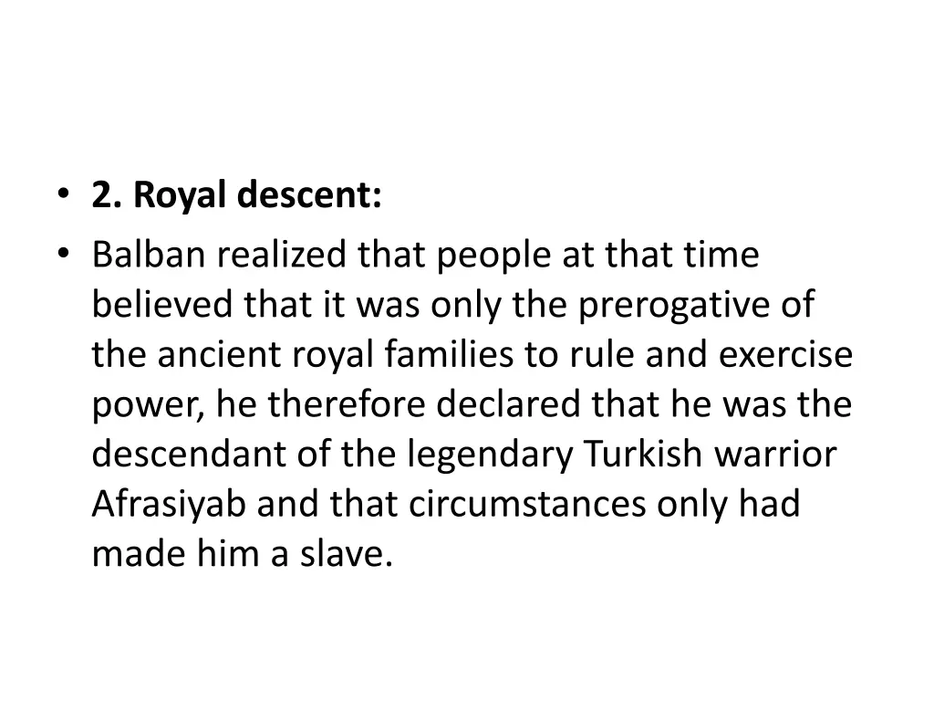 2 royal descent balban realized that people