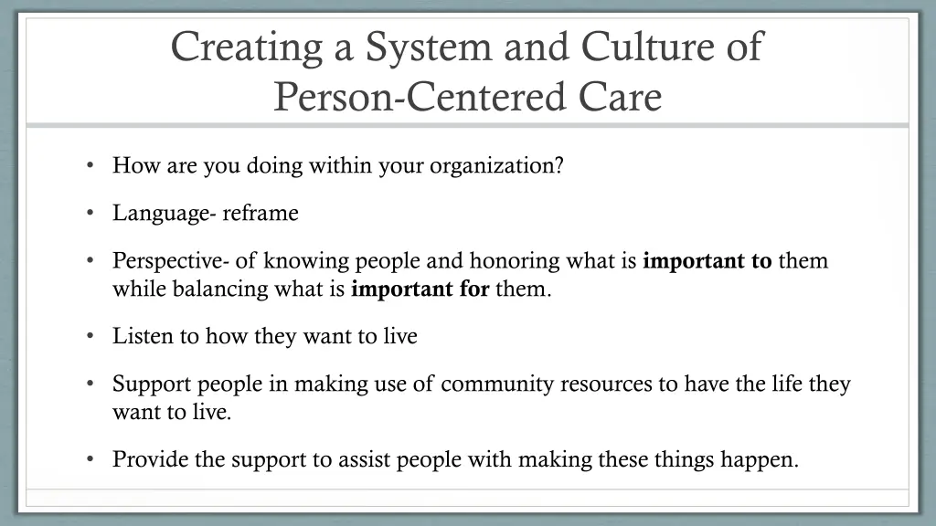 creating a system and culture of person centered