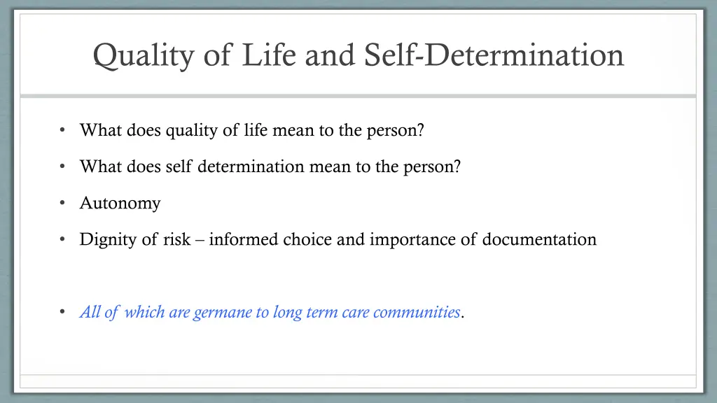 quality of life and self determination