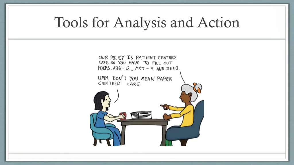 tools for analysis and action