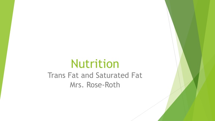 nutrition trans fat and saturated fat mrs rose