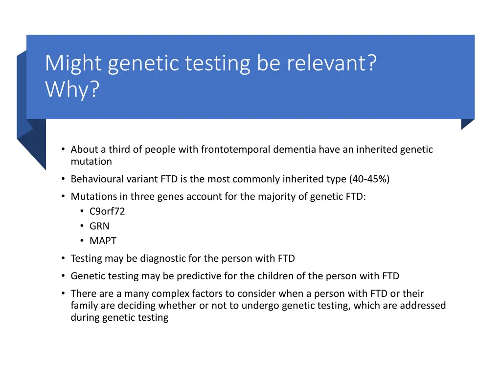 might genetic testing be relevant why