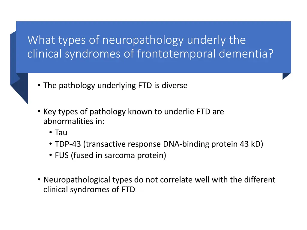 what types of neuropathology underly the clinical 1