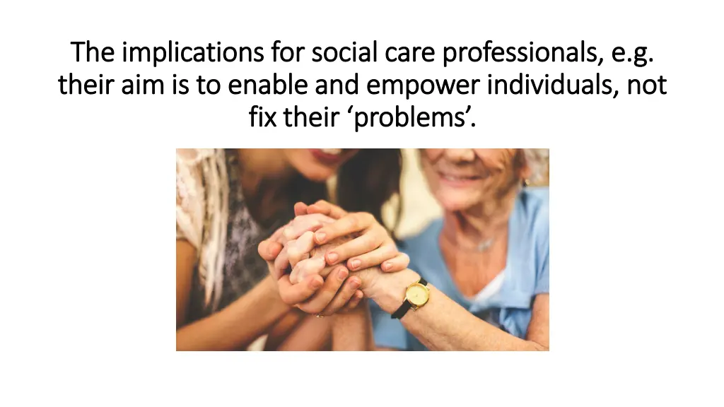 the implications for social care professionals