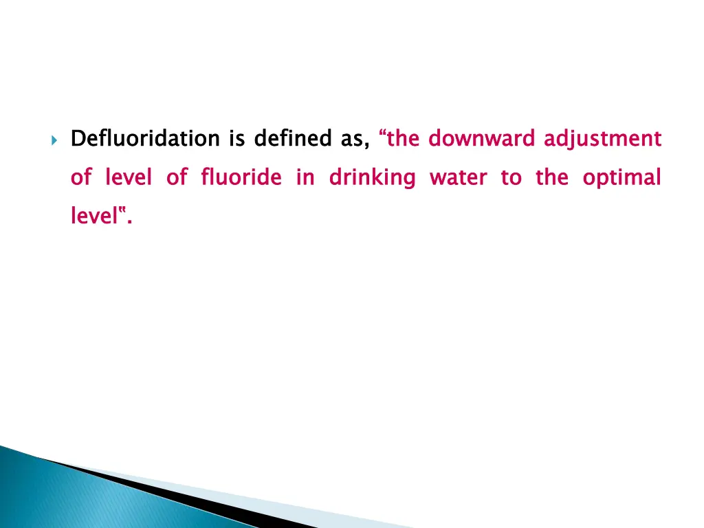 defluoridation of level