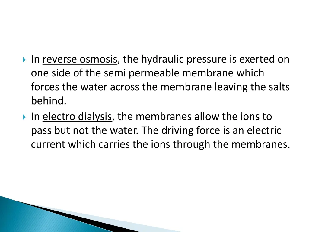 in reverse osmosis the hydraulic pressure