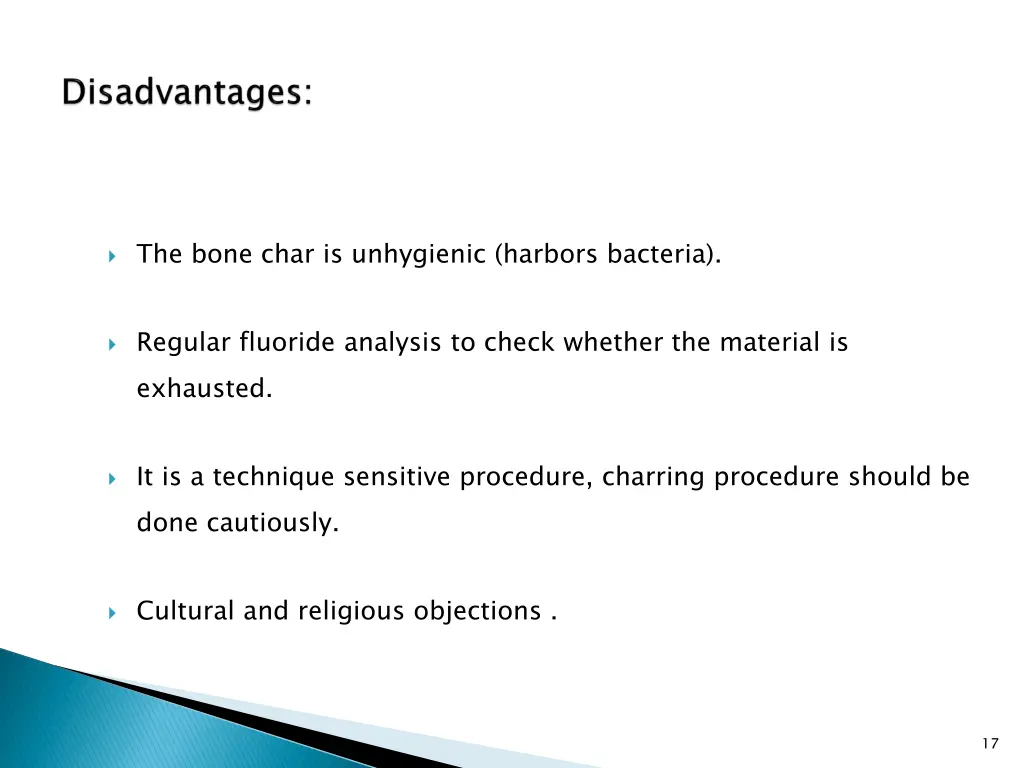 the bone char is unhygienic harbors bacteria